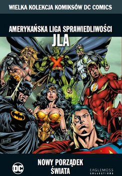 Wielka Kolekcja Komiksów DC Comics. Amerykańska Liga Sprawiedliwości JLA Nowy Porządek Świata Tom 52