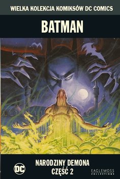 Wielka Kolekcja Komiksów DC Comics. Batman Narodziny Demona Część 2 Tom 35