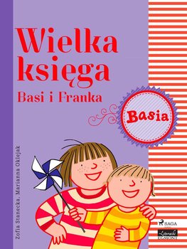 Wielka księga Basi i Franka - Stanecka Zofia