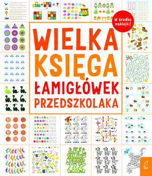 Wielka księga łamigłówek przedszkolaka - Opracowanie zbiorowe