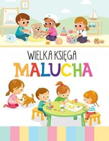 Wielka księga malucha Wiśniewska Anna