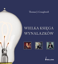 Wielka Księga Wynalazków - Craughwell Thomas J.