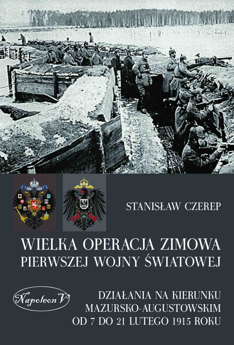 Wielka operacja zimowa pierwszej wojny światowej. Działania na kierunku mazursko-augustowskim od 7 do 21 lutego 1915 roku - ebook epub