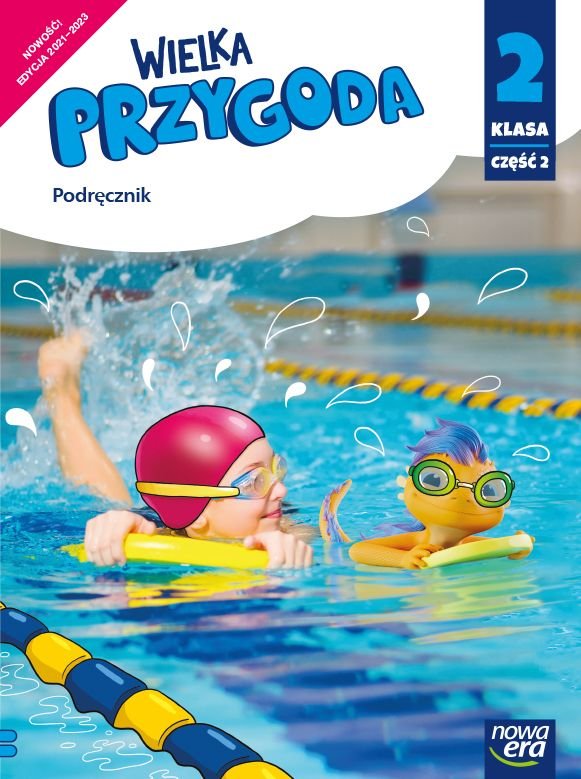 Wielka przygoda. Klasa 2. Część 2. Podręcznik zintegrowany. Edycja 2020
