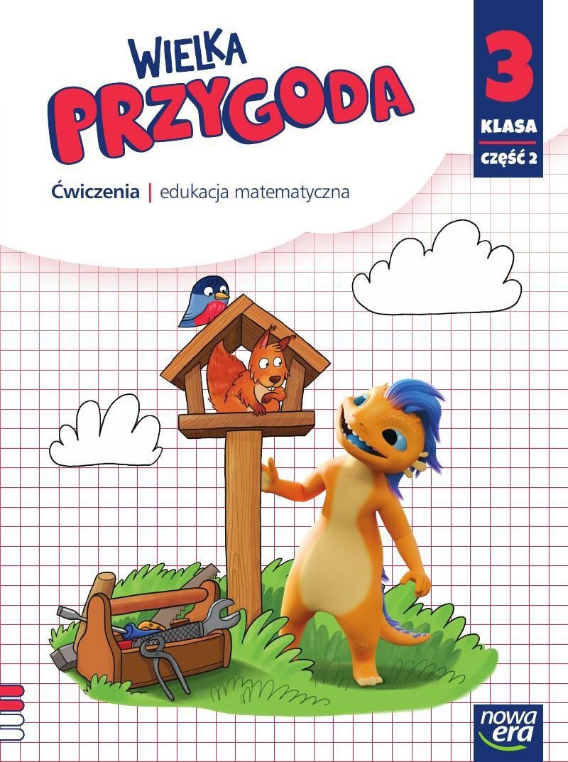 Wielka Przygoda. Matematyka. Ćwiczenia. Klasa 3. Część 2 - Sawicka