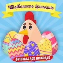 Wielkanocne śpiewanie Śpiewające Brzdące