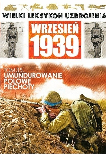 Piecot Wielki leksykon uzbrojenia wrzesień 1939 Tom 35 Umundurowanie polowe ...
