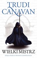 Wielki Mistrz. Trylogia Czarnego Maga. Księga 3 Canavan Trudi