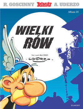 Wielki rów. Asteriks. Tom 25 - Uderzo Albert