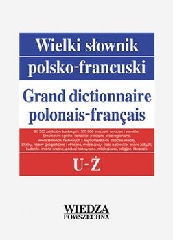 Wielki słownik polsko-francuski. Tom 5 U-Ż - Opracowanie zbiorowe