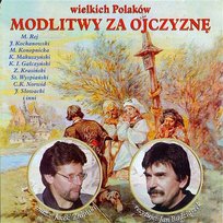 Wielkich Polaków modlitwy za Ojczyznę Jan Budziaszek, Jacek Zieliński