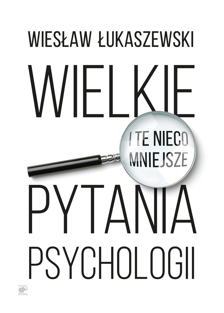 Wielkie i te nieco mniejsze pytania psychologii - ebook mobi
