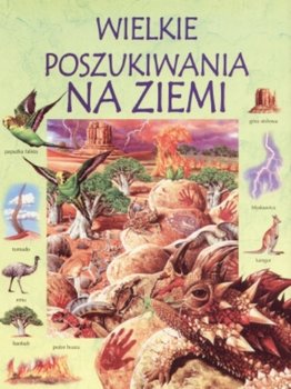 Wielkie poszukiwania na ziemi - Helbrough Emma, Jackson Ian