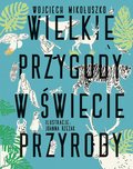 Wielkie przygody w świecie przyrody - ebook PDF - Mikołuszko Wojciech