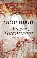 Wiener Totenlieder - Prammer Theresa
