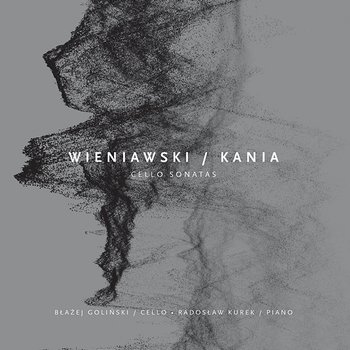 Wieniawski & Kania: Cello Sonatas - Błażej Goliński, Radosław Kurek