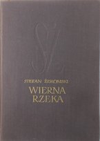Wierna rzeka Żeromski Stefan