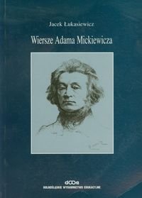 Wiersze Adama Mickiewicza - Łukasiewicz Jacek