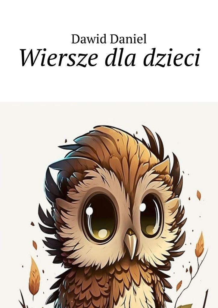 Wiersze Dla Dzieci - Daniel Dawid | Ebook Sklep EMPIK.COM