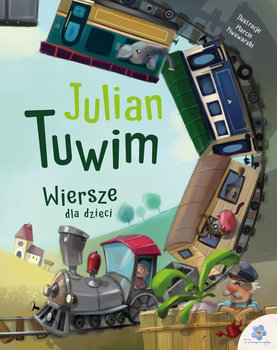 Wiersze dla dzieci. Julian Tuwim - Tuwim Julian