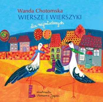 Wiersze i wierszyki dla najmłodszych - Chotomska Wanda
