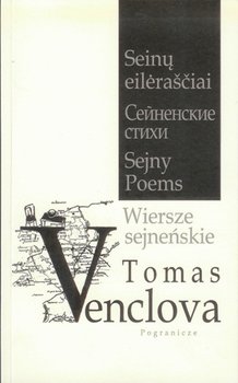 Wiersze sejneńskie - Venclova Thomas