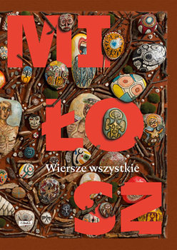 Wiersze wszystkie - Miłosz Czesław