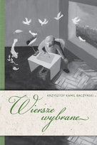 Wiersze wybrane Baczyński Krzysztof Kamil