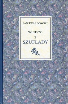 Wiersze z szuflady - Twardowski Jan