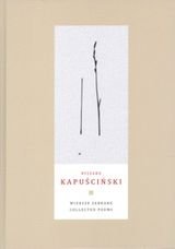 Wiersze zebrane / Collected Poems - Kapuściński Ryszard