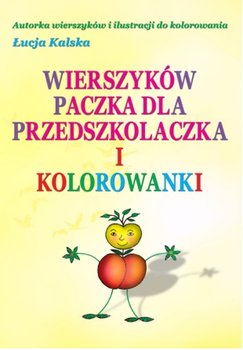 Wierszyków paczka dla przedszkolaczka i kolorowanki - Kalska Łucja