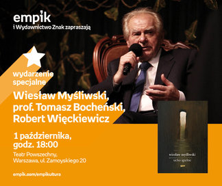 Wiesław Myśliwski, prof. Tomasz Bocheński, Robert Więckiewicz | Teatr Powszechny