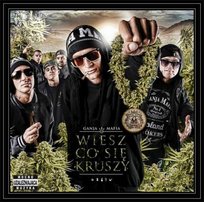 Wiesz co się kruszy Ganja Mafia