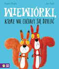 Wiewiórki, które nie chciały się dzielić&nbsp;-&nbsp;Bright Rachel, Field Jim