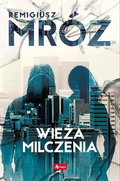 Wieża milczenia - ebook mobi - Mróz Remigiusz