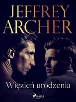 Więzień urodzenia - ebook MOBI Jeffrey Archer