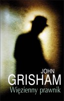 Więzienny prawnik Grisham John
