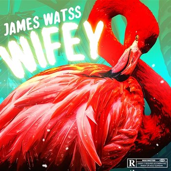 Wifey - James Watss