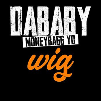 WIG - DaBaby, Moneybagg Yo