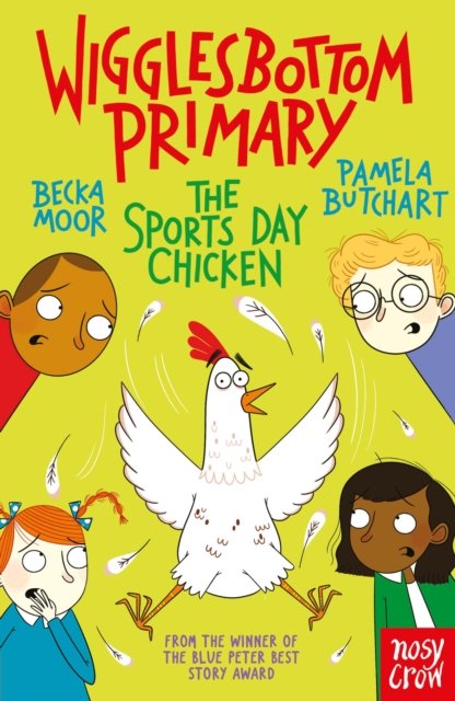 Wigglesbottom Primary: The Sports Day Chicken - Butchart Pamela ...