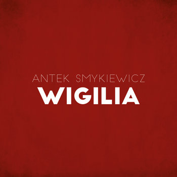 Wigilia - Smykiewicz Antek