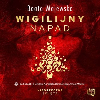 Wigilijny napad. Niegrzeczne święta - Majewska Beata