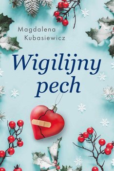 Wigilijny pech - Kubasiewicz Magdalena