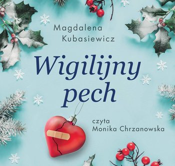 Wigilijny pech - Kubasiewicz Magdalena
