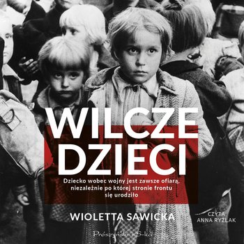 Wilcze dzieci - audiobook - Sawicka Wioletta