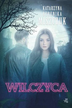Wilczyca - Miszczuk Katarzyna Berenika