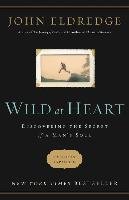 Wild at Heart Revised and Updated - Eldredge John