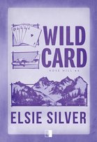 Wild Card. Rose Hill. Tom 4 - ebook MOBI Silver Elsie