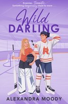 Wild Darling. Book 3 Moody Alexandra