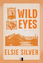 Wild Eyes. Rose Hill. Tom 2 Silver Elsie